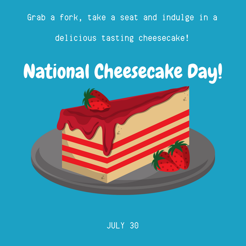 July 30 is National Cheesecake Day!