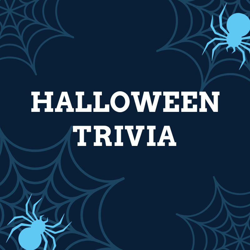 Halloween 2021 Trivia! (Click the Link to View)
