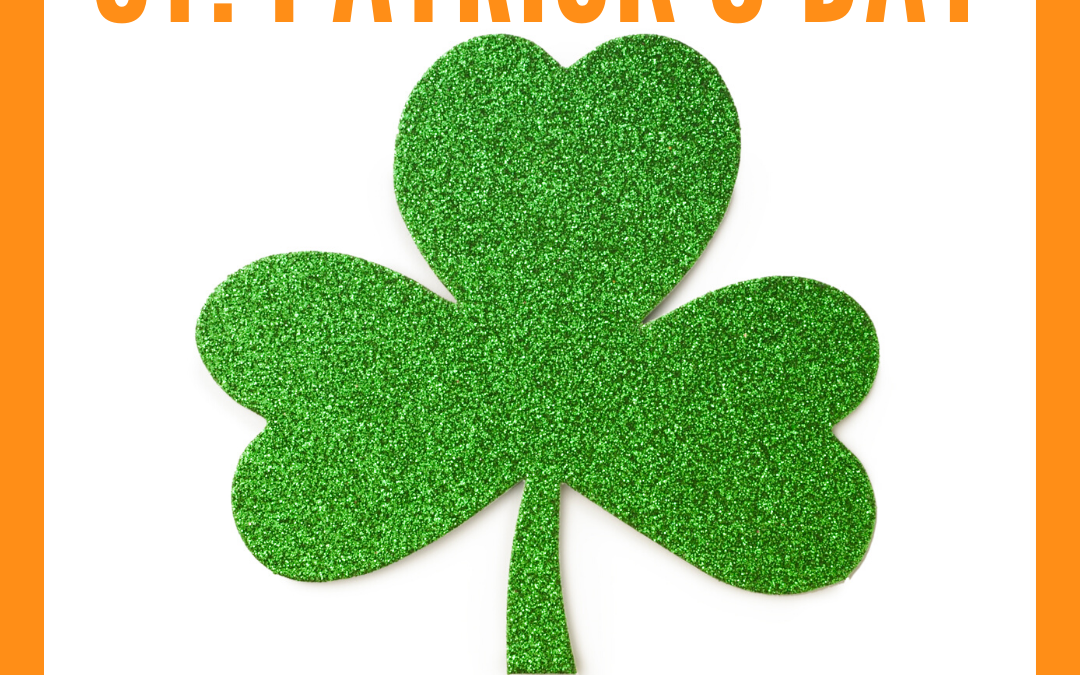 March 17 is St. Patrick’s Day