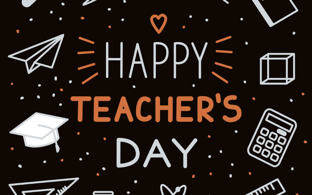 Happy Teacher’s Day 2023! (May 2)
