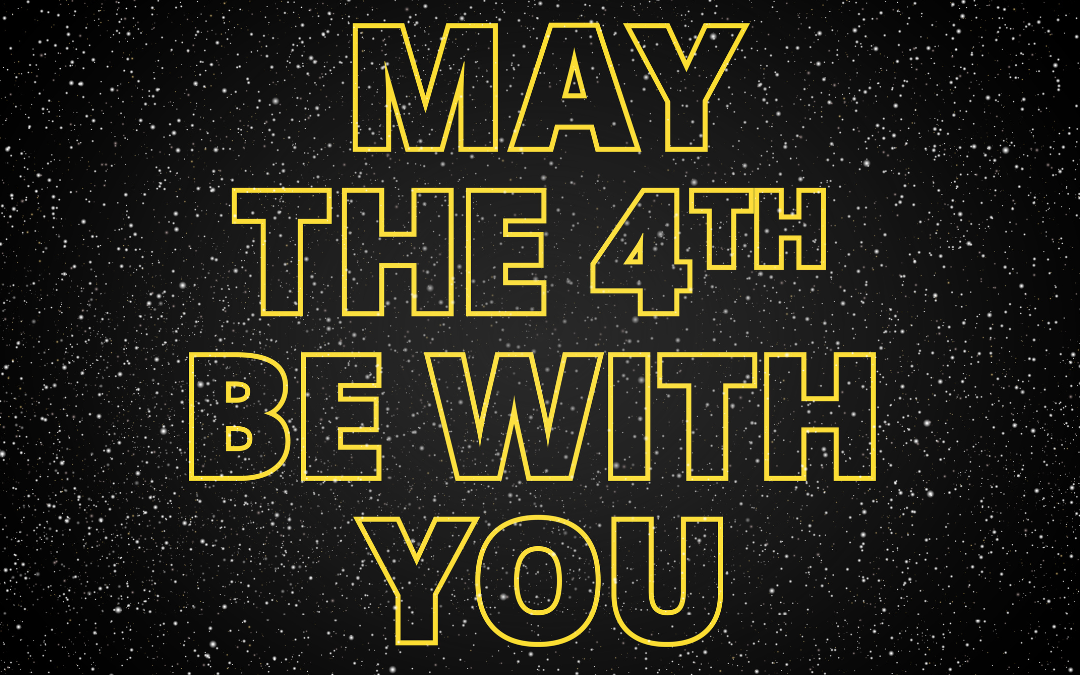 Happy Star Wars Day 2023! (May 4)