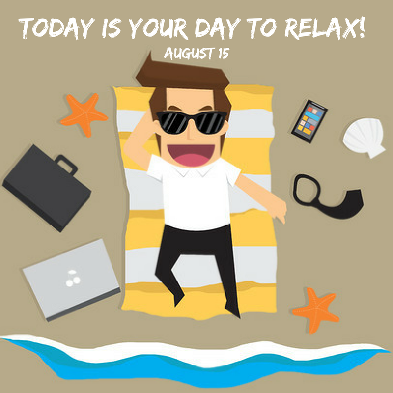 National Relaxation Day! – August 15