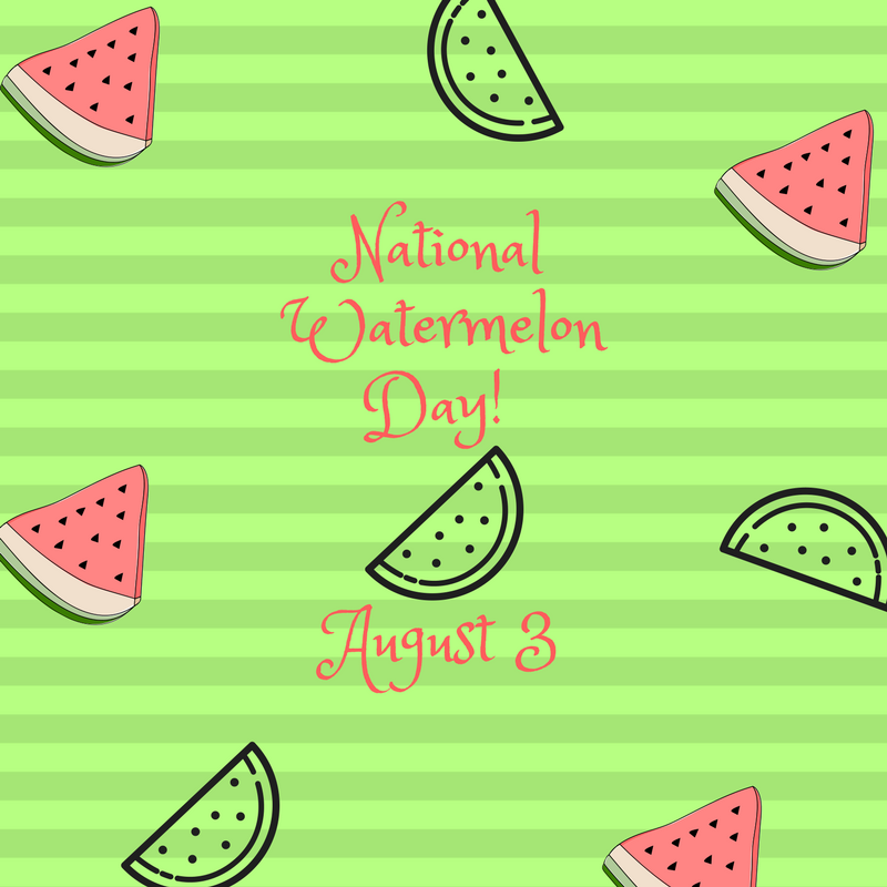 August 3 is National Watermelon Day