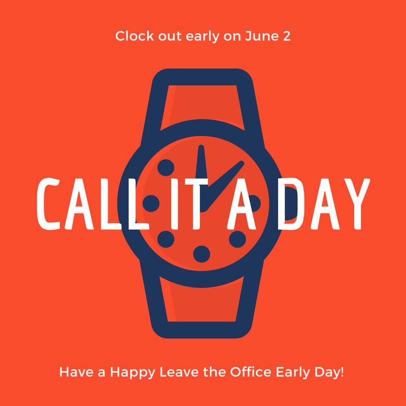 Clock out Early on June 2!