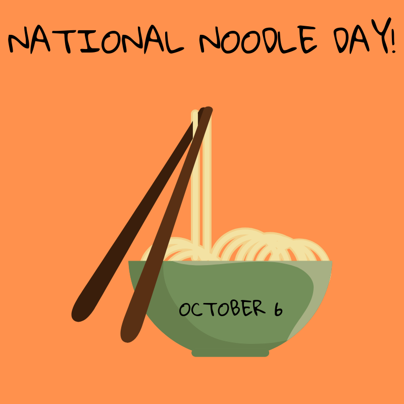 National Noodle Day is October 6