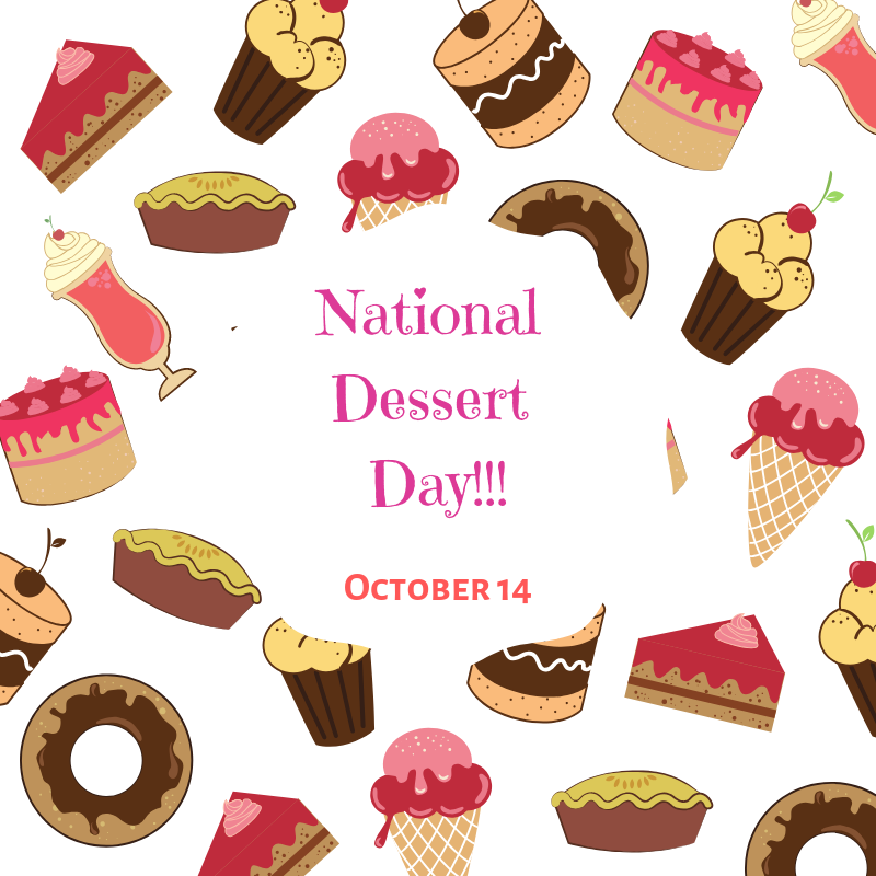 October 14 is National Dessert Day!