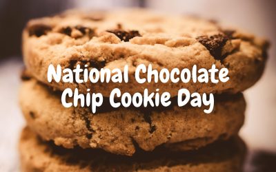 National Chocolate Chip Cookie Day (Aug. 4)