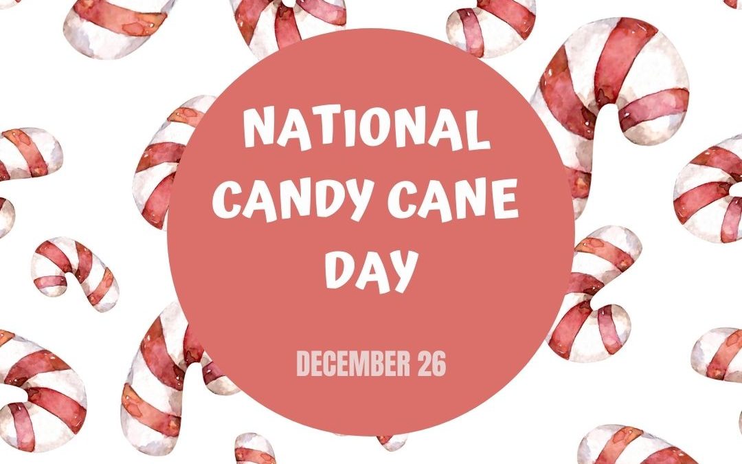 Dec. 26 is National Candy Cane Day!