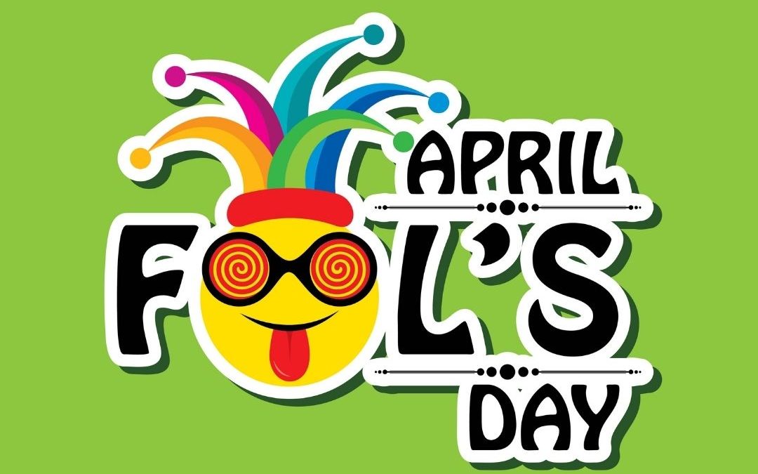 April Fool’s Day 2021! (April 1)