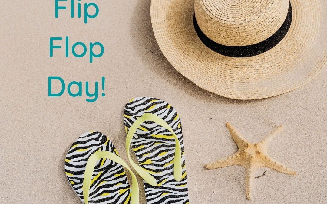 Let’s Wear Flip Flops on June 18!