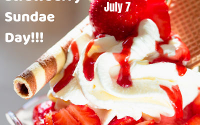 National Strawberry Sundae Day 2021! (July 7)