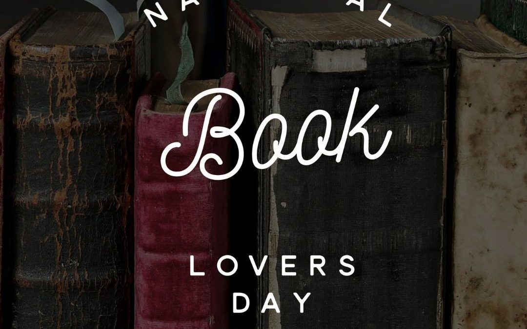 Aug. 9 is National Book Lover’s Day 2021!