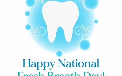 Aug. 6 is National Fresh Breath Day 2021!