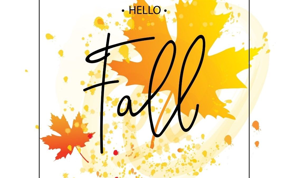 Say Hello to Fall 2021! (Sept. 22)