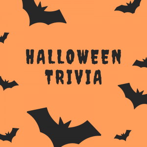 Time for some Halloween Trivia! (Click the Link to View)