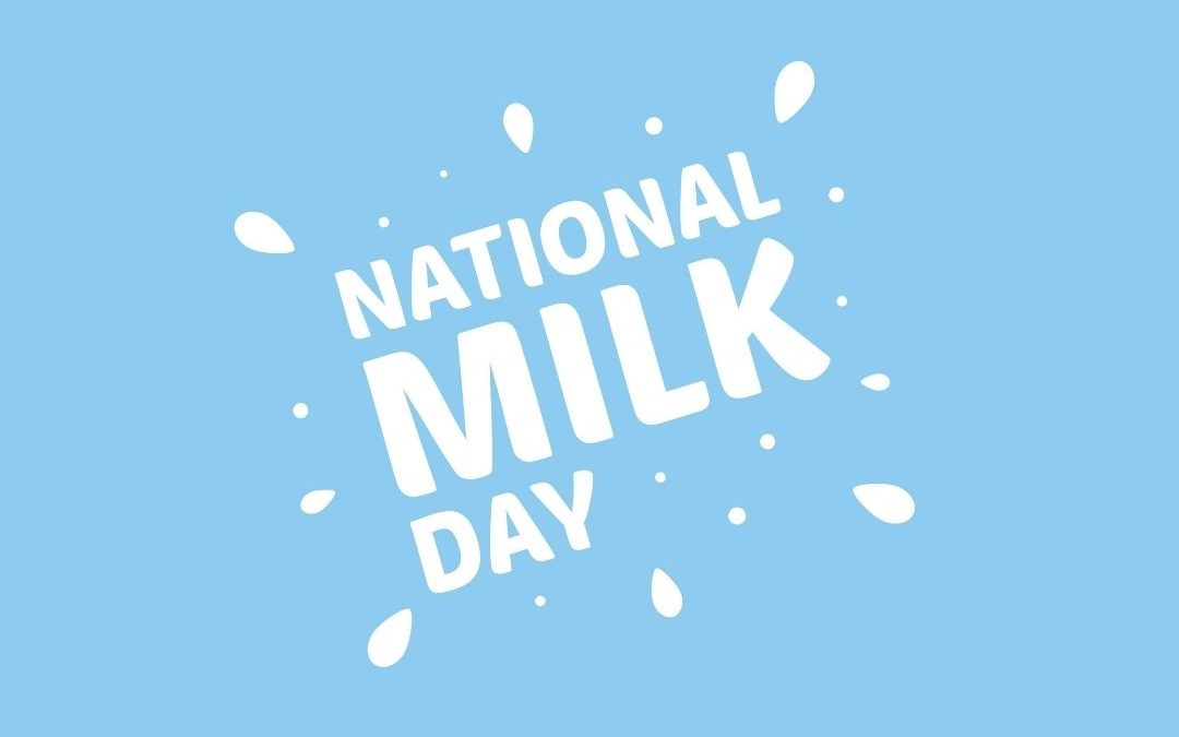 National Milk Day 2022! (Jan. 11)