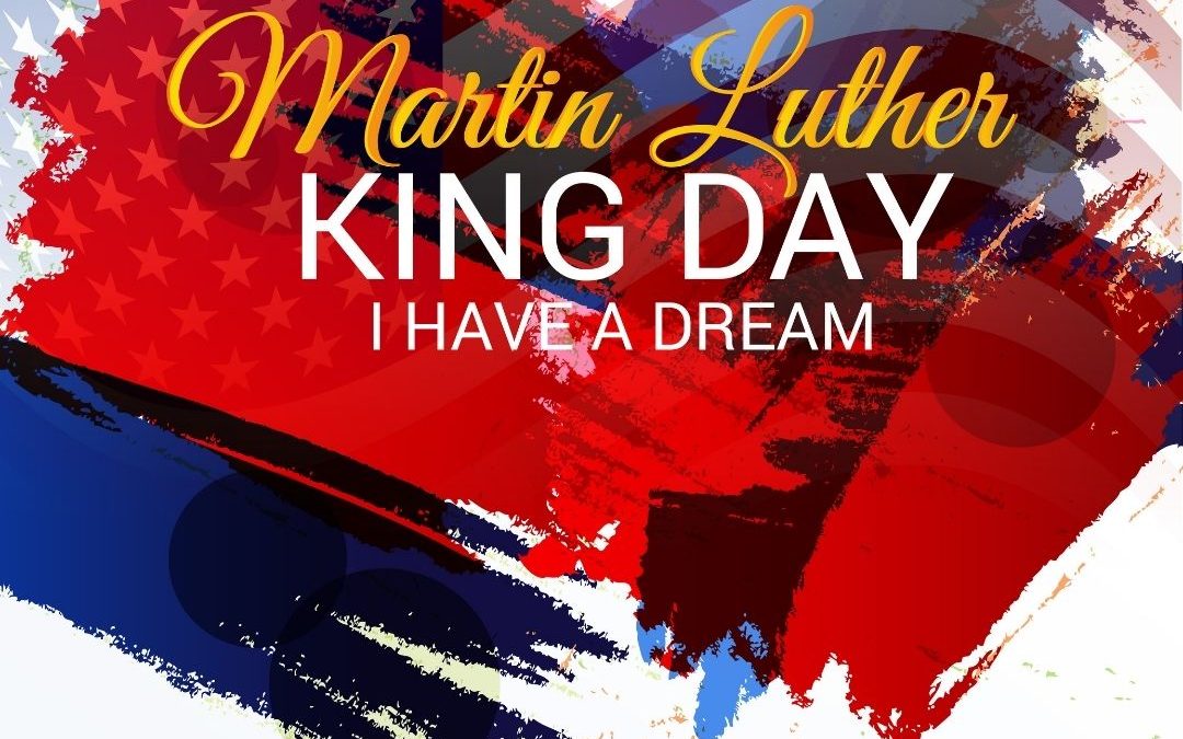 Martin Luther King Jr. Day 2022 (Jan 17)