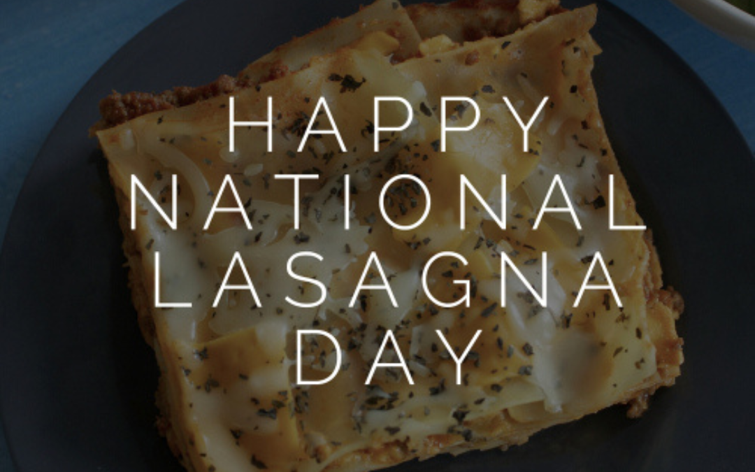 National Lasagna Day 2022! (July 29)